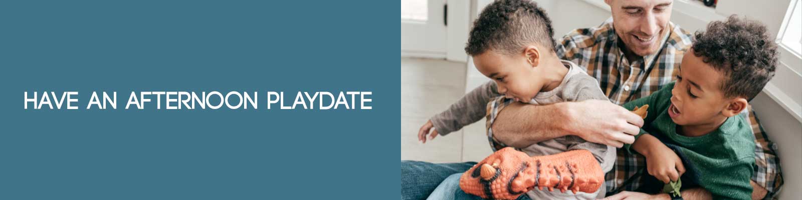 Have an Afternoon Playdate